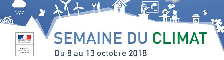 4ème édition de la semaine du climat – Du 8 au 13 octobre 2018